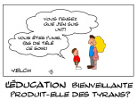 L'éducation bienveillante produit-elle des tyrans?