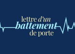 Lettre d'un battement de porte