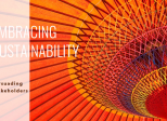 Stakeholders outside the organization need to be persuaded about sustainability integration benefits