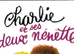 Charlie et ses deux nénettes