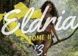Eldria II :  13 · La traque