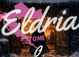 Eldria I : 0 · Prologue