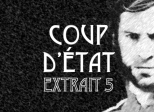 Coup d'État - extrait 5