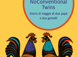 NoConventional Twins.Diario di viaggio di due papà e due gemelli