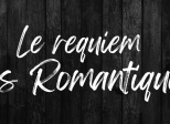 Le requiem des Romantiques