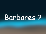 qui sont les barbares ?