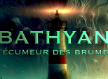 Bathyan : l'écumeur des brumes —  S01E02