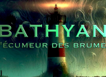 Bathyan : l'écumeur des brumes - S01E09