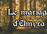 Le mariage d'Elmyra