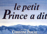 Le Petit Prince a dit (Christine Pascal, 1992)