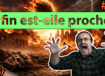 La fin est-elle proche ?