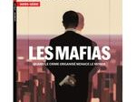 Mieux qu’un livre-roman, le Hors-Série Le monde de juillet 2022 sur LES MAFIAS