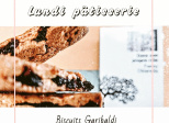Lundi pâtisserie : biscuits Garibaldi