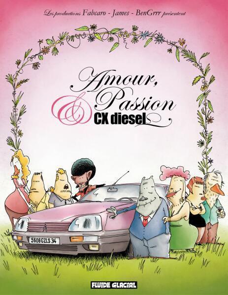 Amour, Passion et CX Diesel