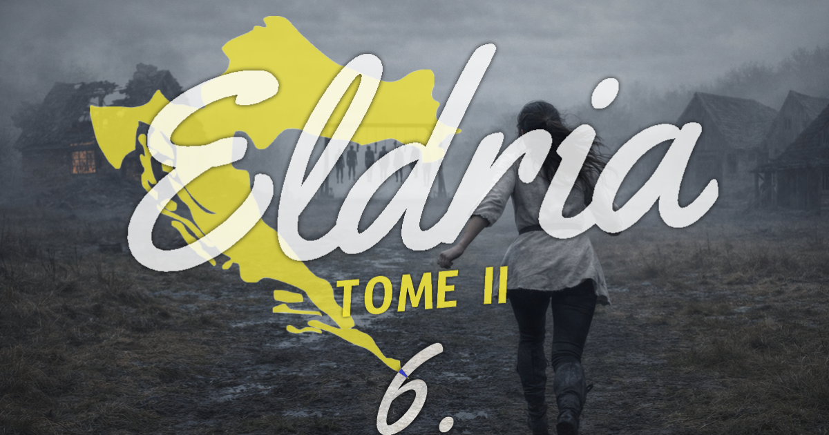Eldria II : 6 · De cendre et de sang