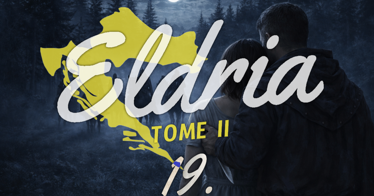 Eldria II : 19 · Rencontre sous la voûte