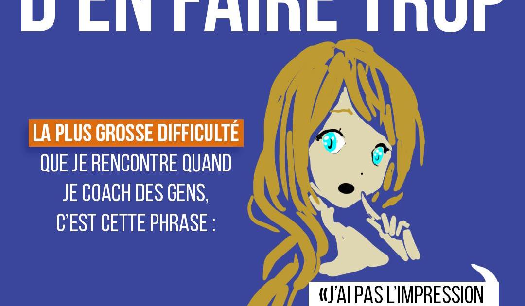 Garde-toi d'en faire trop
