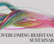 Managing Resistance to Sustainability Practices