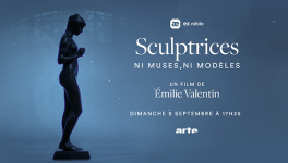 Sculptrices, ni muses, ni modèles (Emilie Valentin, 2018)