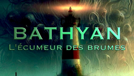 Bathyan : l'écumeur des brumes - S01E04