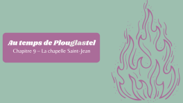 Chapitre 9 - Que se passe-t-il à la chapelle Saint-Jean?