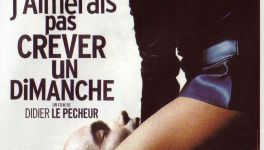 J'aimerais pas crever un dimanche