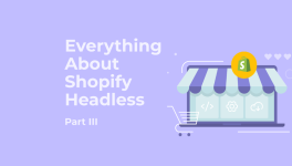 Why Shopify Headless Works for Growing Brands