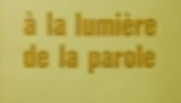 à la lumière de la parole 