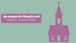 Chapitre 4 : Du haut du clocher…