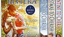 Romance Stories To Cherish (Cherish #1-3) by Josie Riviera