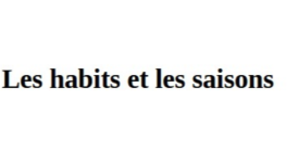 Nouvelle "Les habits et les saisons" pour le concours estival "Renaissance"