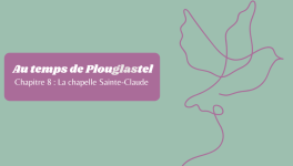 Chapitre 8 - Suivez-moi à la chapelle Saint-Claude