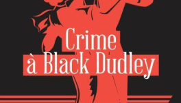 Crime à Black Dudley