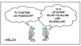 le masque pour fouiller les poubelles