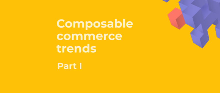 Is Composable Commerce the Future — or Already the Present?