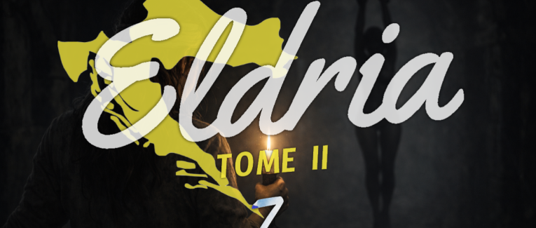 Eldria II : 7 · La figure mystérieuse