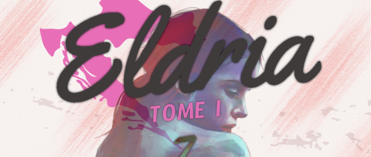 Eldria I : 7 · La vieille femme au chignon