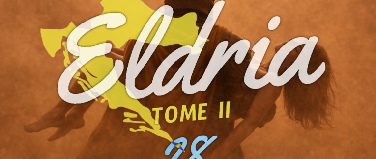 Eldria II : 28 · Au cœur de la tempête
