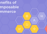 Why Is Composable Commerce Taking Over?