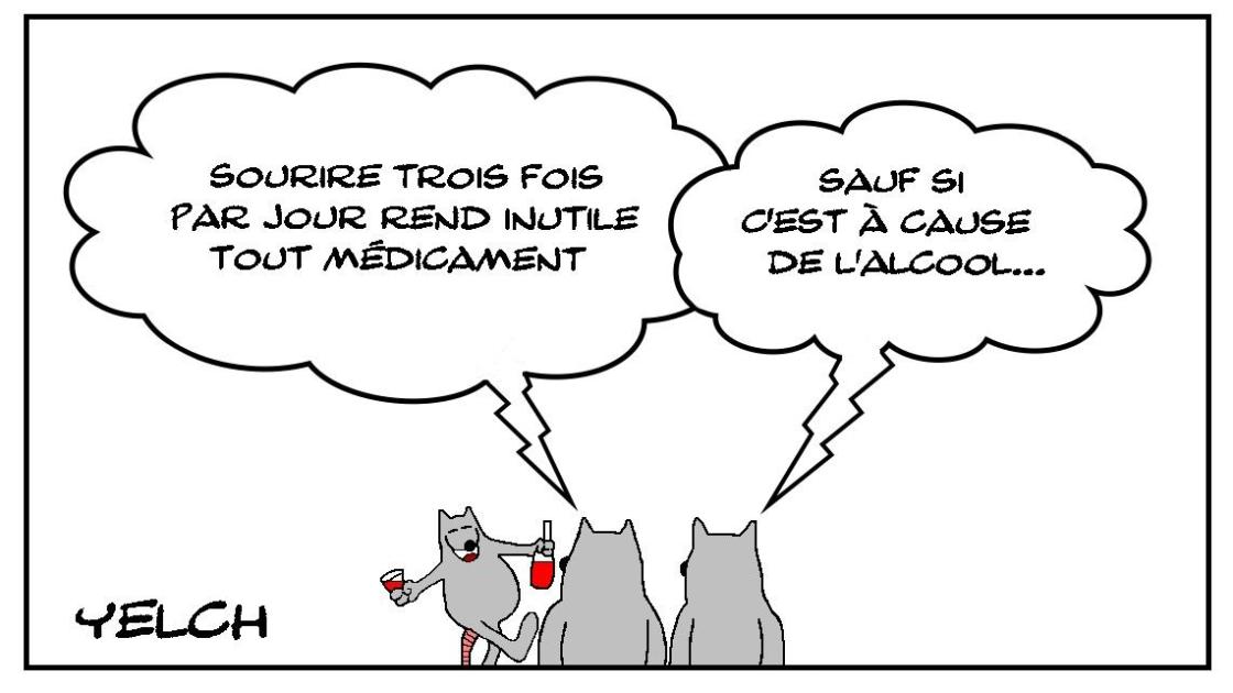 Il a l'alcool souriant