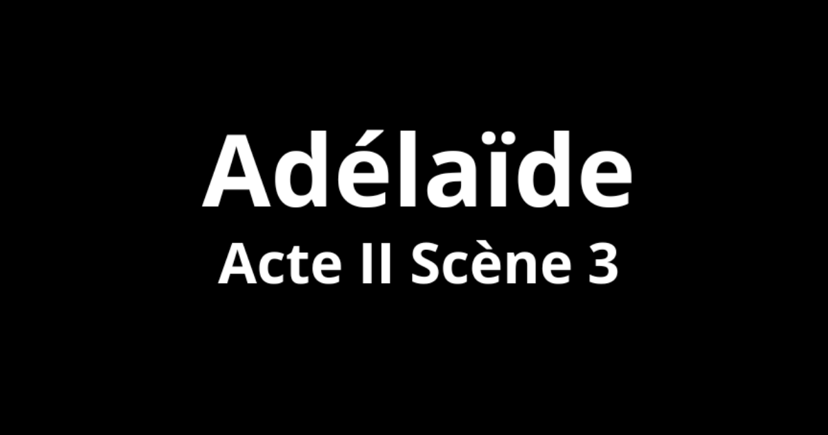 Acte II Scène 3