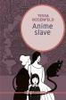 Anime Slave, il nuovo romanzo di Tessa Rosenfeld 