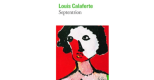 Autobi(bli)ographie : Septentrion, de Louis Calaferte (1963)