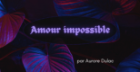 Amour impossible