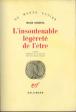 L'insoutenable légèreté de l'être