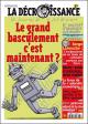 décroissance des privilèges, la plus grande peur des nantis