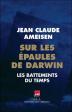 Sur les épaules de Darwin : les battements du temps