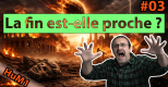 La fin est-elle proche ?