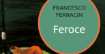FEROCE