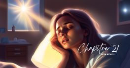 Chapitre 21 : Mon réveil 